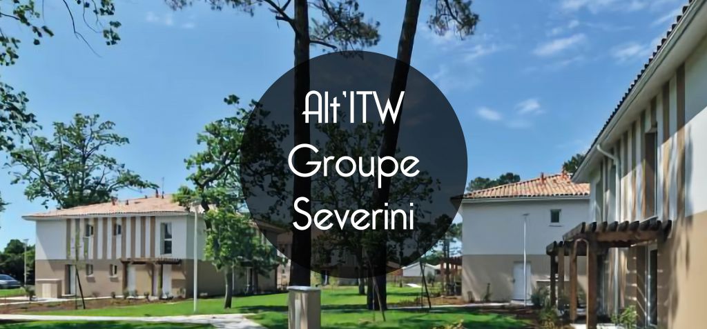 Alteas : Adeline Lessentier, directrice du développement chez le Groupe Severini, répond à nos questions