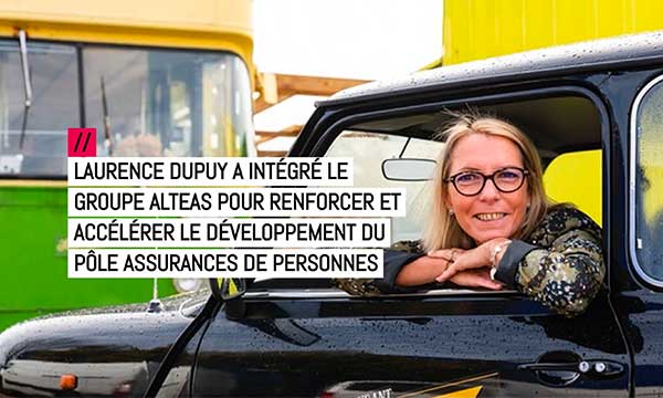 Laurence Dupuy intègre le groupe Alteas, courtier en assurances