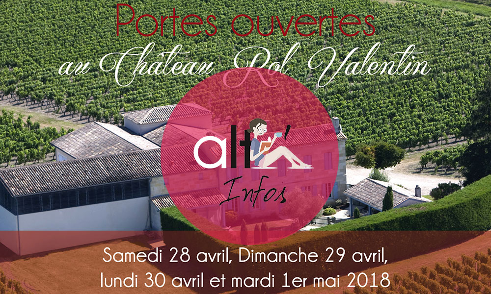 Portes ouvertes Saint-Emilion. Le groupe Alteas soutient cette opération et particulièrement son client, les Vignobles Robin avec le Château ROL VALENTIN